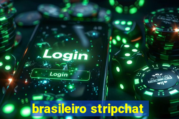 brasileiro stripchat